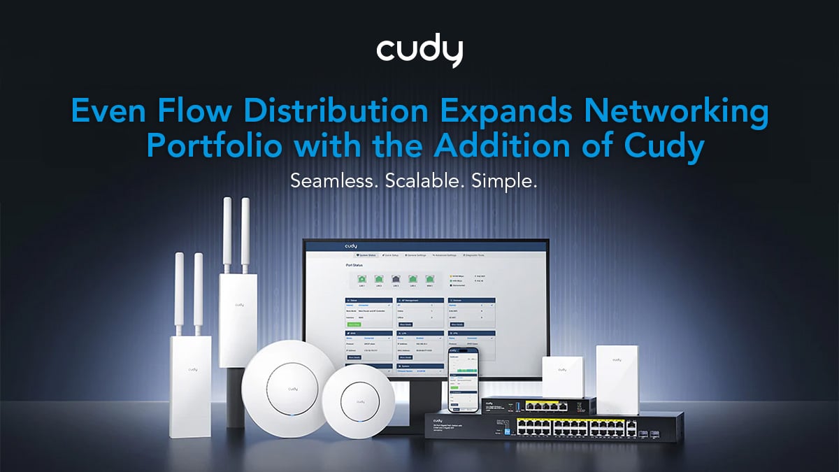 Even Flow Distribution Expands Networking Portfolio with the Addition ...